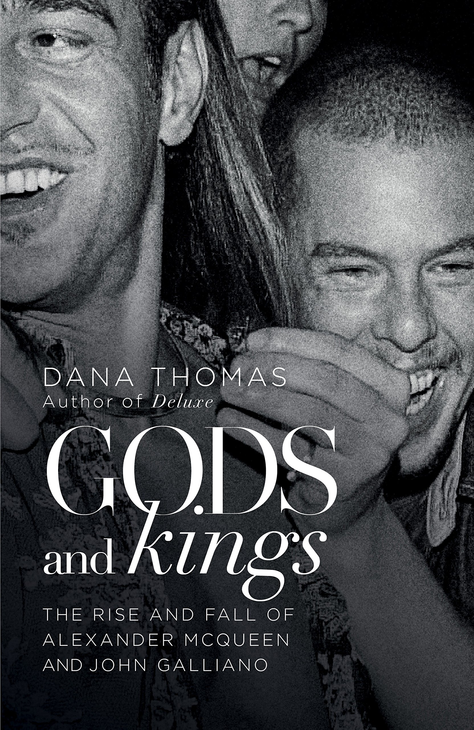 Cover Image of Fashion Designing Book Gods and Kings by Dana Thomas