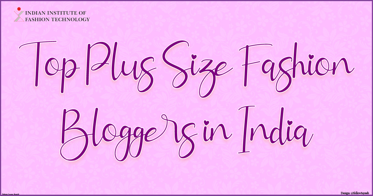 Top Plus Size Fashion Bloggers in India