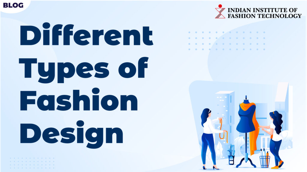The Many Types of Fashion Designing